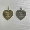 LOVE YOU MORE MANTRA HEART NECKLACE