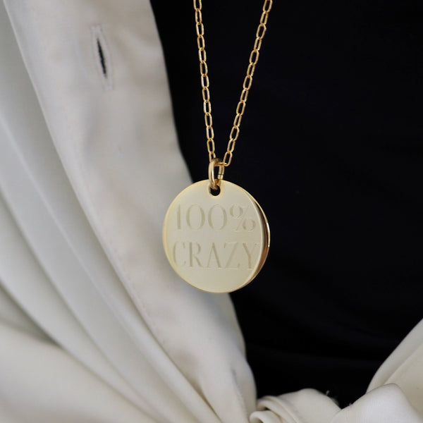 100% CRAZY - 1" - MANTRA DISC NECKLACE