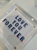 LOVE YOU FOREVER - LUCITE PHOTO BOX
