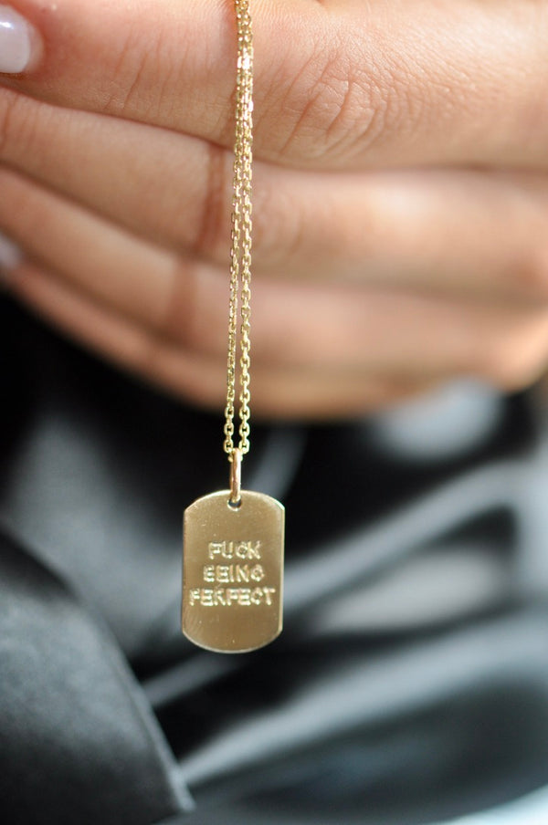 F*CK BEING PERFECT Dog Tag Necklace
